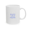 "Caring is not Political" Inspirational Ceramic Mug - Coffee Cup (11oz) - Leila Jewels