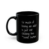 Funny Adulting Coffee Mug – "So Much of Being an Adult is Just Not Clicking the 'Send' Button" Black Ceramic Mug - Leila Jewels