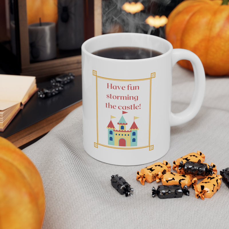 Coffee Mug - Have Fun Storming the Castle
